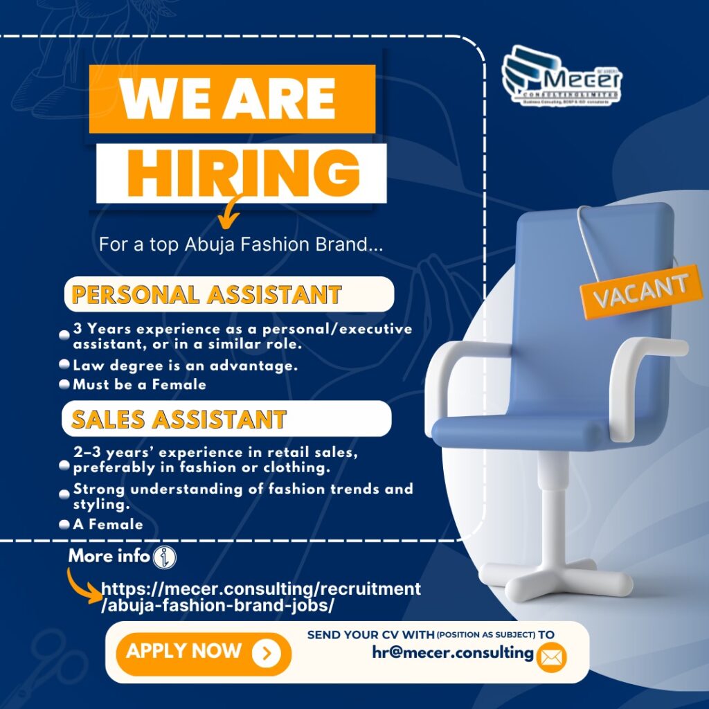 Abuja Jobs: Personal Or Sales Assistant jobs for an Abuja fashion brand.